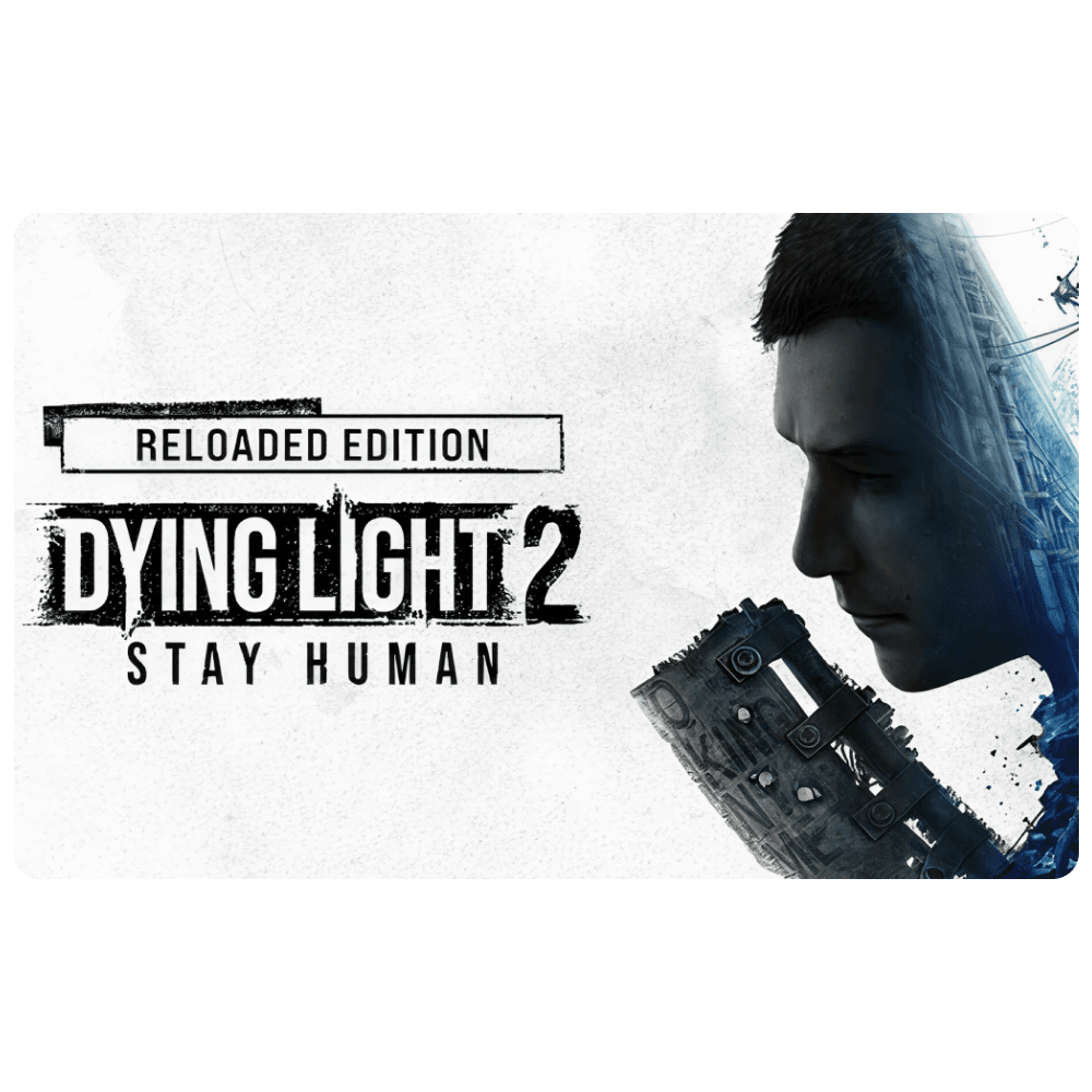 Dying Light 2 Stay Human: Reloaded Edition (Steam)